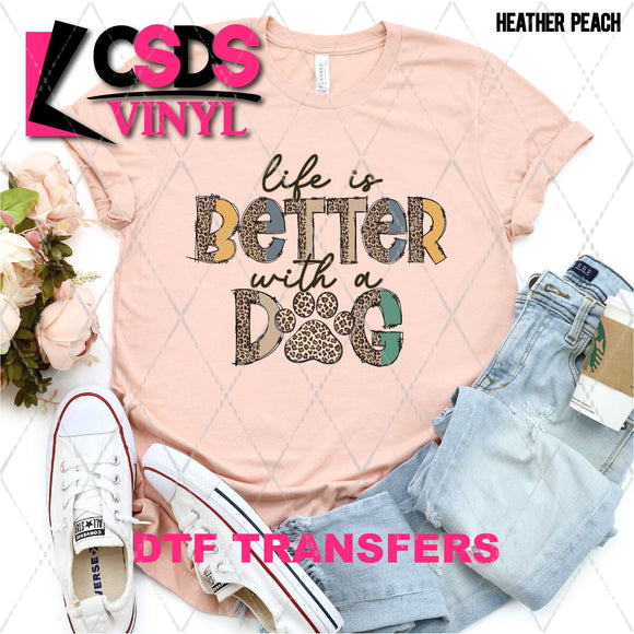 DTF Transfer - DTF004890 Life is Better with a Dog