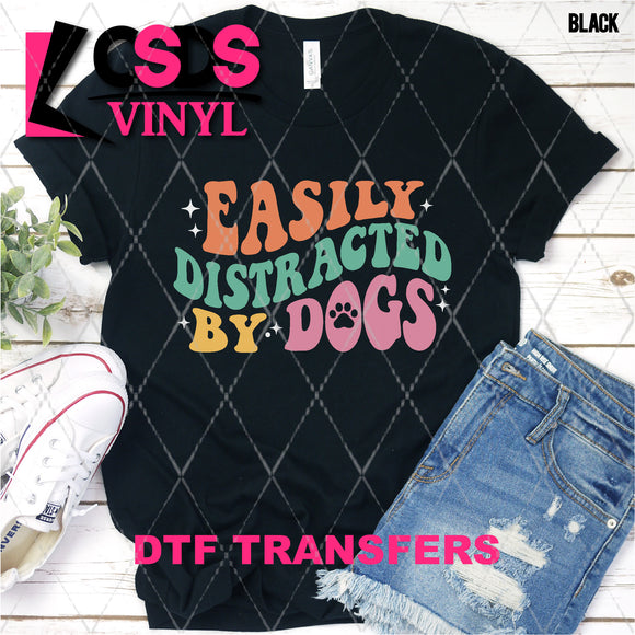 DTF Transfer - DTF004892 Easily Distracted by Dogs