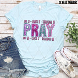 DTF Transfer - DTF004895 Pray On It Over It Through It Faux Embroidery/Sequins