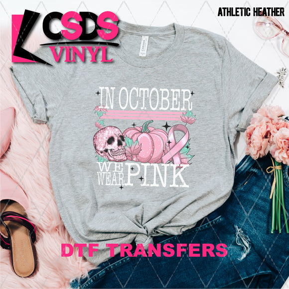 DTF Transfer - DTF004907 In October We Wear Pink Skull and Pumpkin White