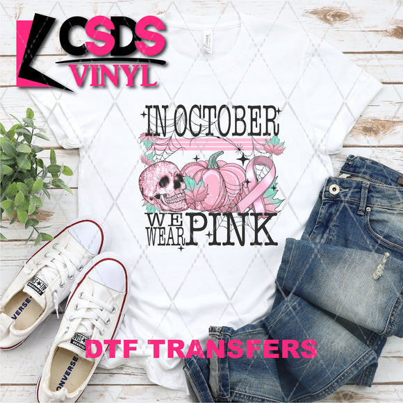 DTF Transfer - DTF004908 In October We Wear Pink Skull and Pumpkin Black