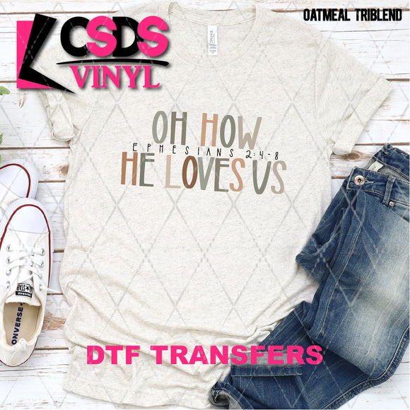 DTF Transfer - DTF004965 Oh How He Loves Us