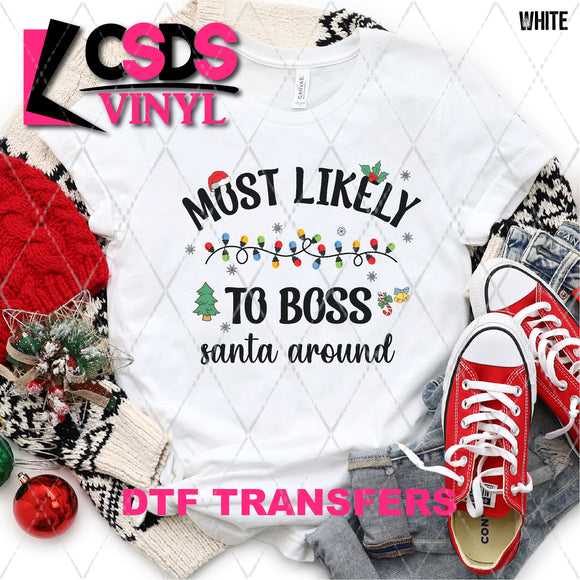 DTF Transfer - DTF005129 Most Likely to Boss Santa Around Black