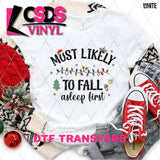 DTF Transfer - DTF005216 Most Likely to Fall Asleep First Black