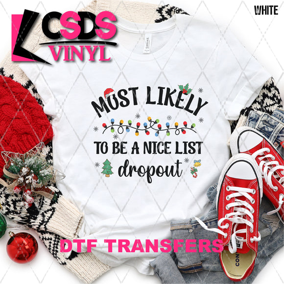 DTF Transfer - DTF005238 Most Likely to Be a Nice List Dropout- Black