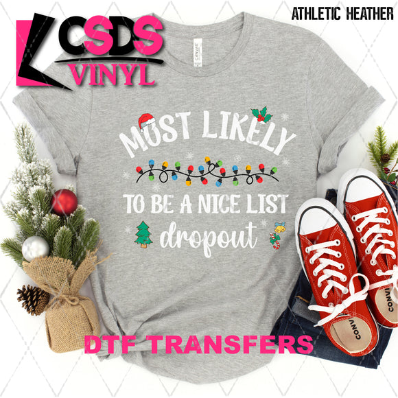 DTF Transfer - DTF005239 Most Likely to Be a Nice List Dropout White