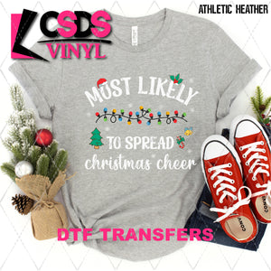 DTF Transfer - DTF005293 Most Likely to Spread Christmas Cheer White