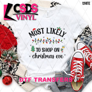 DTF Transfer - DTF005340 Most Likely to Shop on Christmas Eve Black