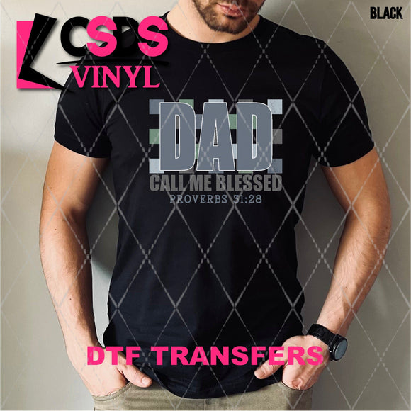 DTF Transfer - DTF005421 Dad Call Me Blessed Proverbs 31:28