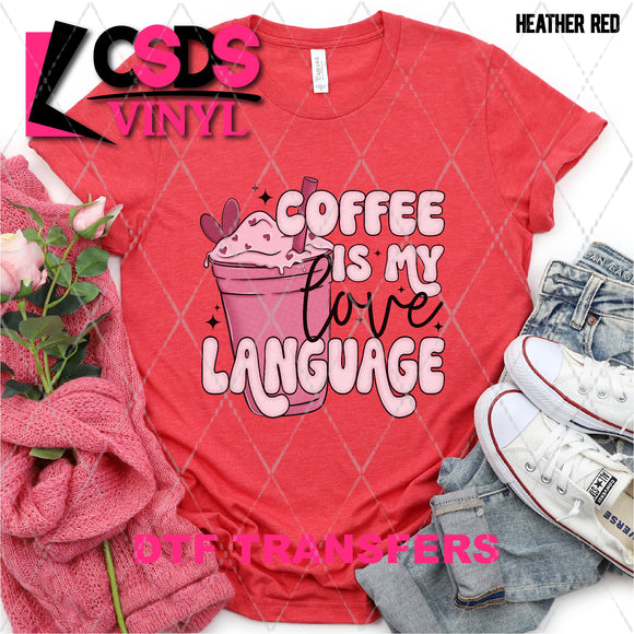 DTF Transfer -  DTF005511 Coffee is My Love Language