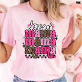 DTF Transfer -  DTF005513 Loved Mama Stacked Word Art