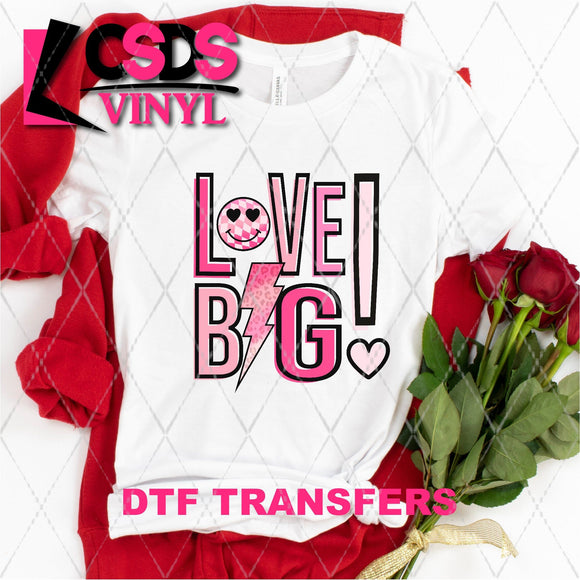 DTF Transfer -  DTF005517 Love Big