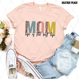 DTF Transfer -  DTF005591 Mom Life is the Best Life