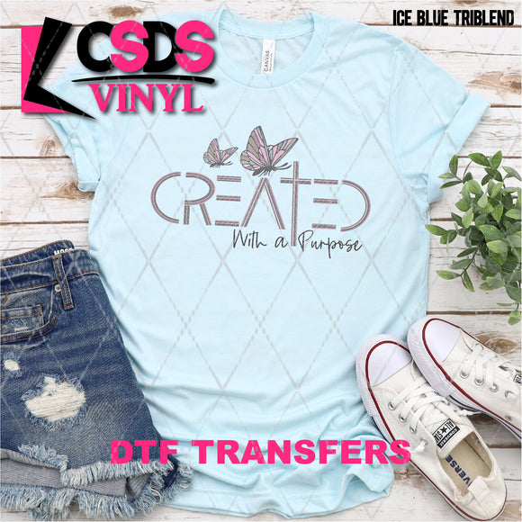 DTF Transfer -  DTF005615 Created with a Purpose