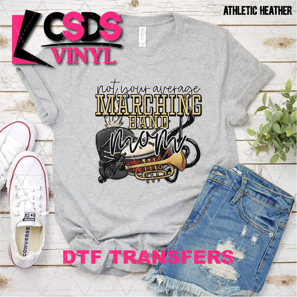 DTF Transfer -  DTF005629 Not Your Average Marching Band Mom