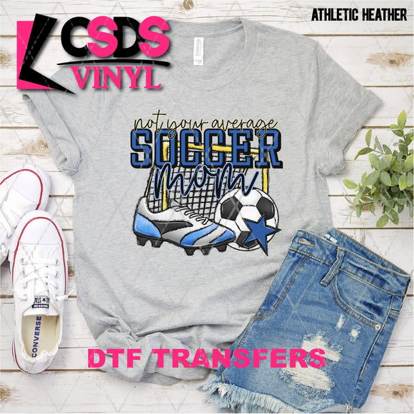 DTF Transfer -  DTF005633 Not Your Average Soccer Mom