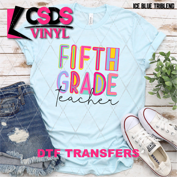 DTF Transfer -  DTF005675 Fifth Grade Teacher
