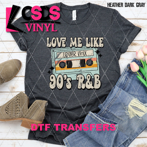 DTF Transfer -  DTF005701 Love Me Like 90's R&B Cassette
