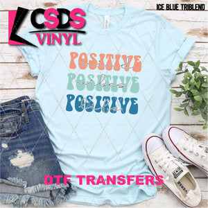 DTF Transfer -  DTF005714 Positive Mind Positive Vibes Positive Life