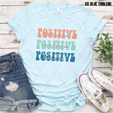 DTF Transfer -  DTF005714 Positive Mind Positive Vibes Positive Life