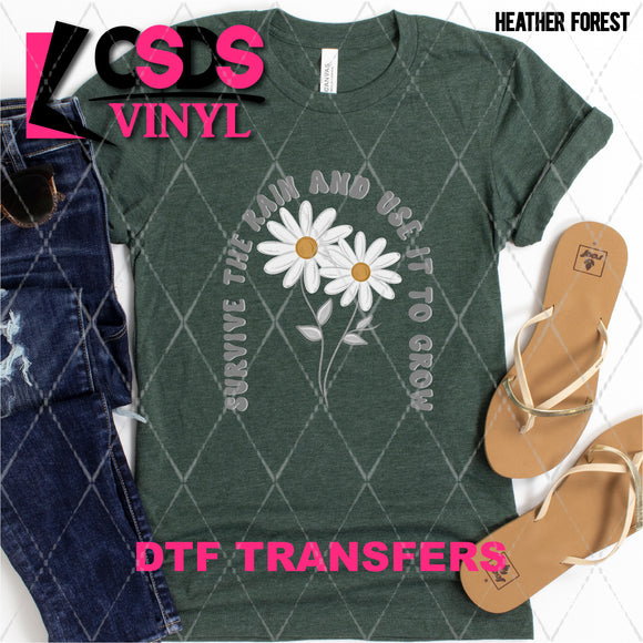 DTF Transfer -  DTF005766 Survive the Rain and Use it to Grow