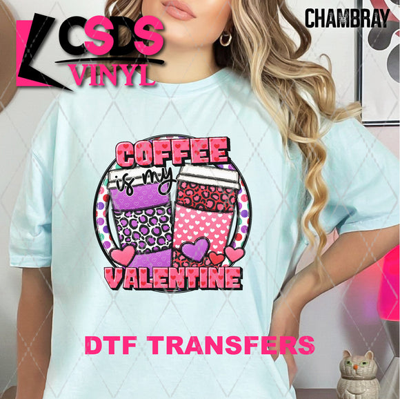DTF Transfer - DTF006786 Coffee is My Valentine