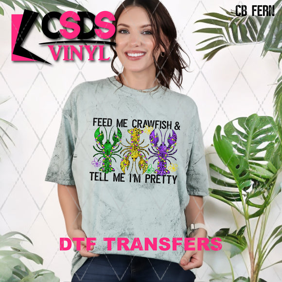 DTF Transfer - DTF006944 Feed Me Crawfish & Tell Me I'm Pretty Mardi Gras