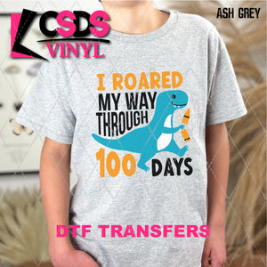 DTF Transfer - DTF006952 I Roared My Way through 100 Days