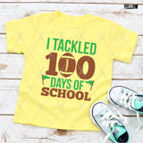 DTF Transfer - DTF006970 I Tackled 100 Days of School Football