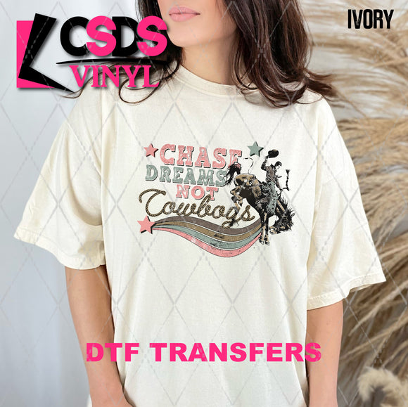 DTF Transfer - DTF007114 Chase Dreams not Cowboys