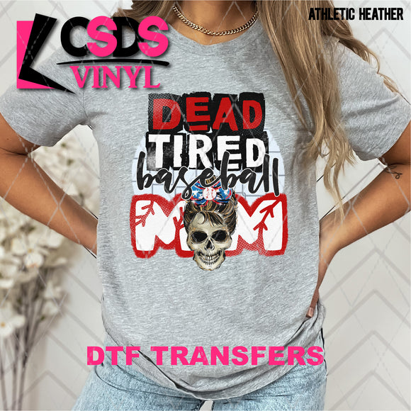DTF Transfer - DTF007500 Dead Tired Baseball Mom
