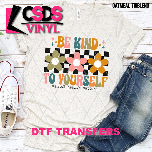 DTF Transfer - DTF007605 Be Kind to Yourself