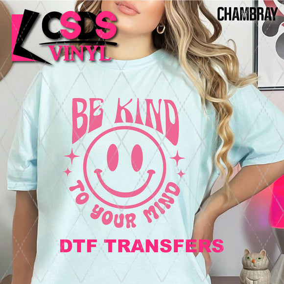 DTF Transfer - DTF007619 Be Kind to Your Mind Pink Smile