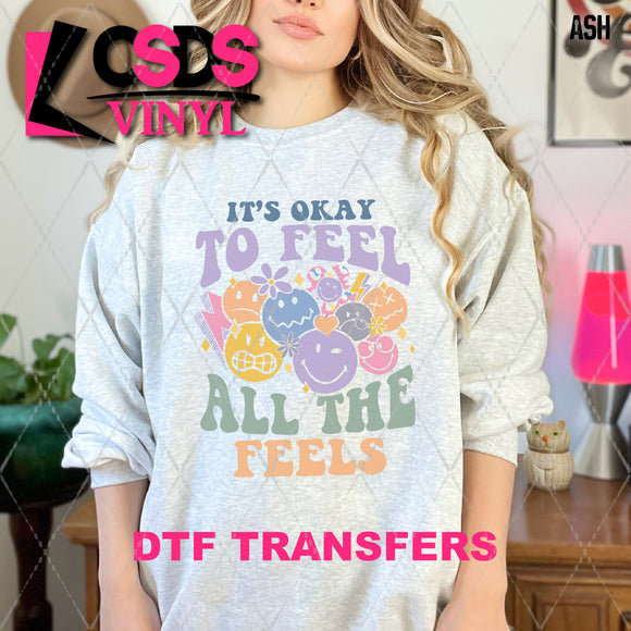 DTF Transfer - DTF007622 It's Okay to Feel All the Feels Smiles