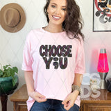 DTF Transfer - DTF007634 Choose You Semi Color Faux Embroidery
