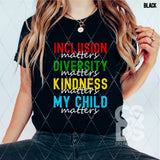 DTF Transfer - DTF007681 Inclusion Diversity Kindness My Child