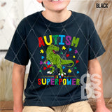 DTF Transfer - DTF007687 Autism is My Superpower T Rex