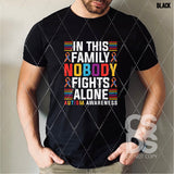 DTF Transfer - DTF007694 In this Family Nobody Fights Alone Autism Awareness