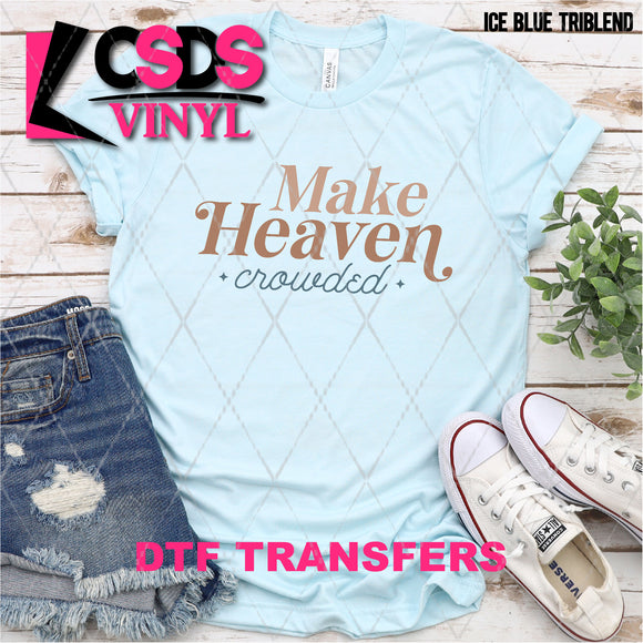 DTF Transfer - DTF007833 Make Heaven Crowded