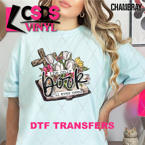 DTF Transfer - DTF007861 The Only Book I'll Ever Need