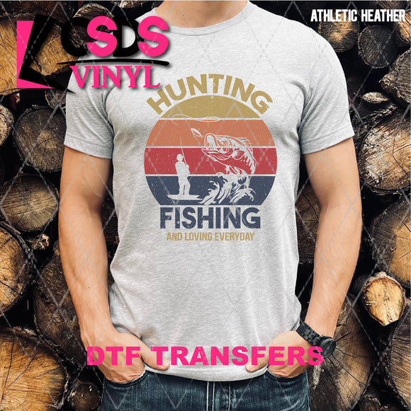 DTF Transfer - DTF007912 Hunting Fishing and Lovin Everyday