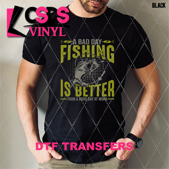 DTF Transfer - DTF007914 Fishing is Better