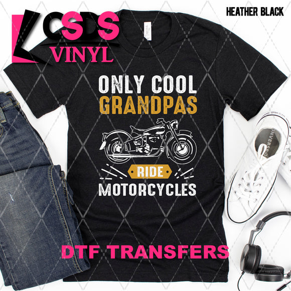 DTF Transfer - DTF007923 Only Cool Grandpas Ride Motorcycles