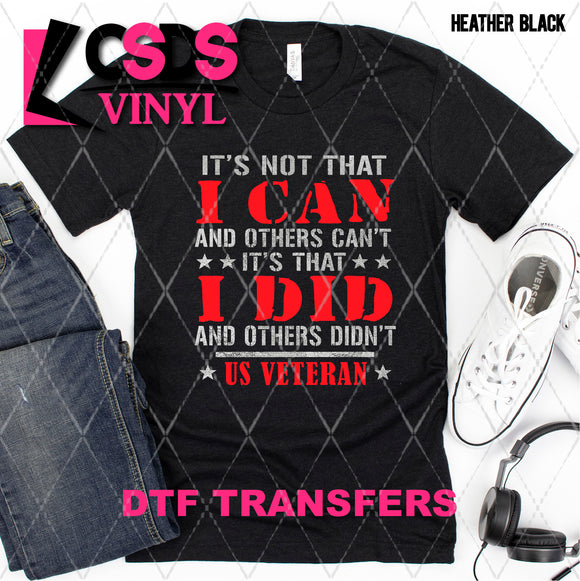 DTF Transfer - DTF007926 I Can I Did US Veteran