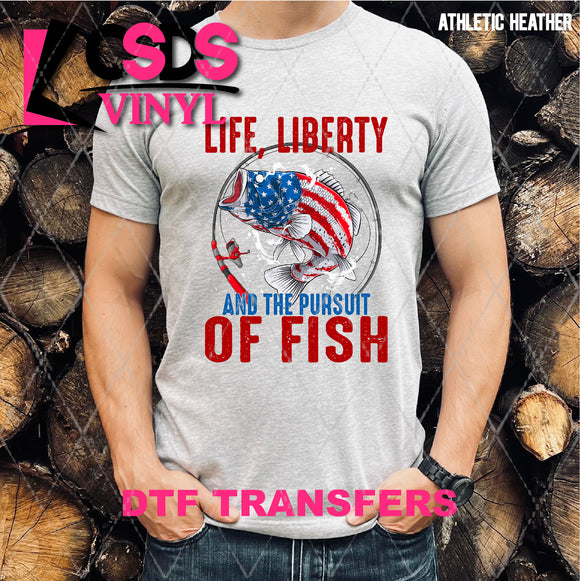 DTF Transfer - DTF007982 Life Liberty and the Pursuit of Fish