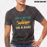 DTF Transfer - DTF007989 Life is Better on a Boat