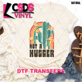 DTF Transfer - DTF007991 Not a Hugger