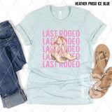 DTF Transfer - DTF008110 Last Rodeo Cowgirl Boots Stacked Word Art