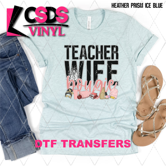 DTF Transfer - DTF008176 Teacher Wife Bougie
