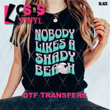 DTF Transfer - DTF008439 Nobody Likes a Shady Beach